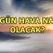 Bugün hava nasıl olacak? 20 Nisan Cumartesi hava durumu…