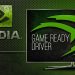 NVIDIA yeni Game Ready sürücüsünü yayınladı!