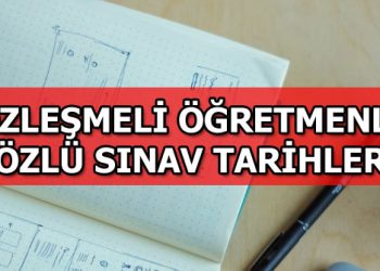 Sözleşmeli öğretmenlik sözlü sınavları ne zaman?